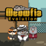 Meowfia Evolution Infinite