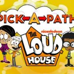 Choose-a-Path The Loud Home