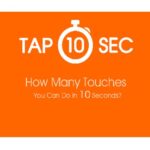 TAP 10 S : How Quick Can You Click on?
